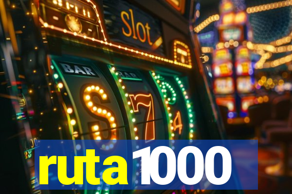 ruta1000