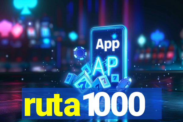 ruta1000