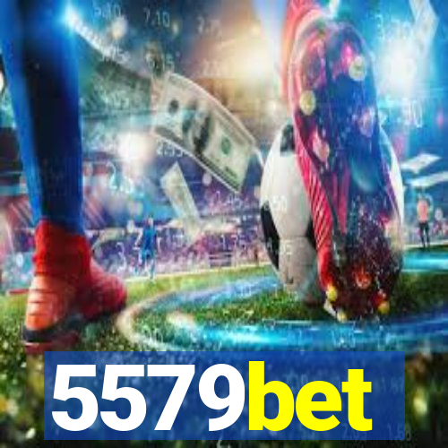 5579bet