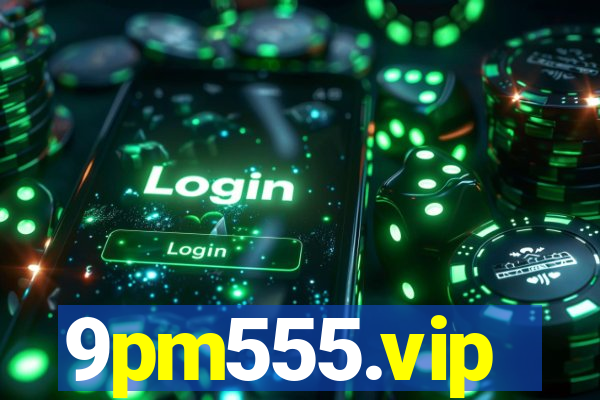 9pm555.vip