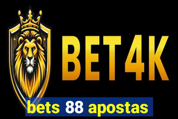 bets 88 apostas