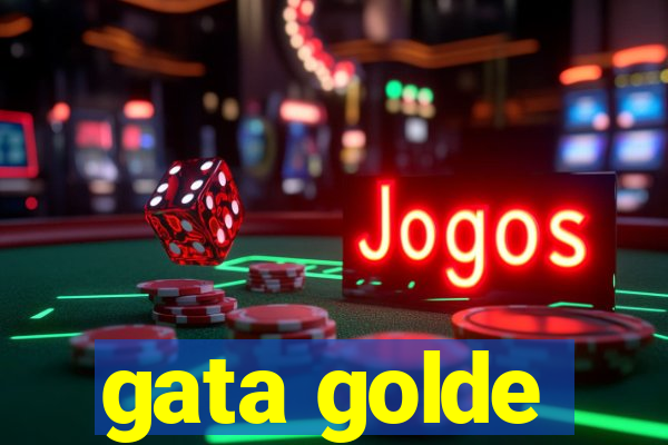 gata golde