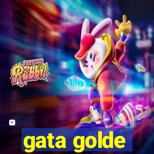 gata golde