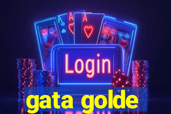 gata golde