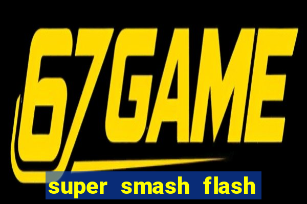 super smash flash 2 jogos