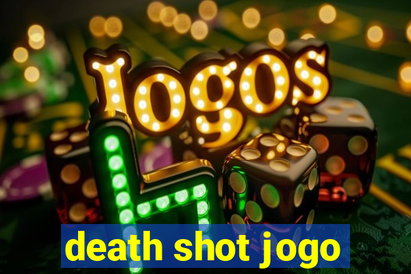 death shot jogo