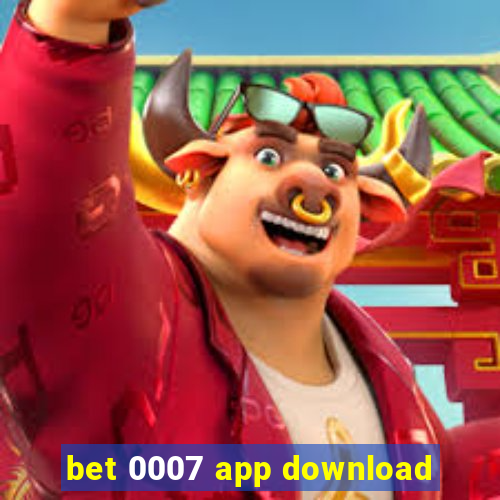 bet 0007 app download