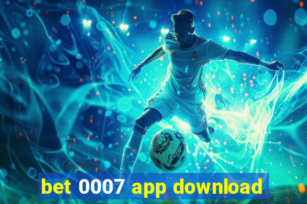 bet 0007 app download