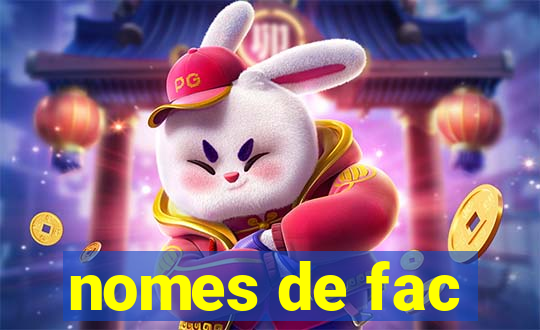 nomes de fac