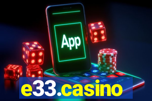 e33.casino