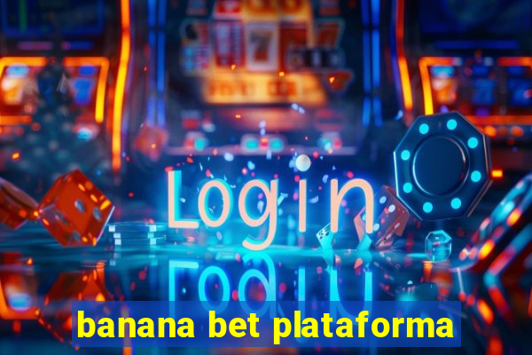 banana bet plataforma