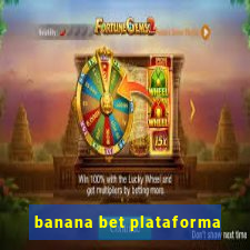 banana bet plataforma