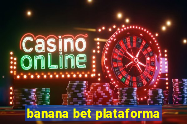 banana bet plataforma