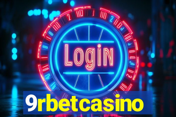 9rbetcasino