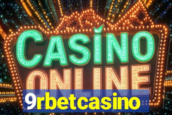 9rbetcasino