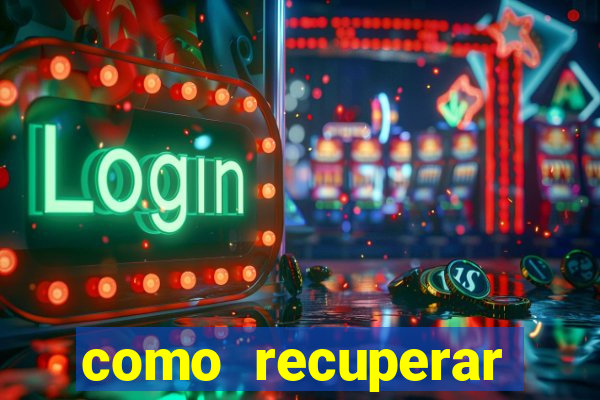 como recuperar senha do fortune tiger