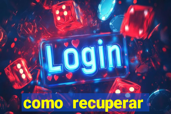 como recuperar senha do fortune tiger