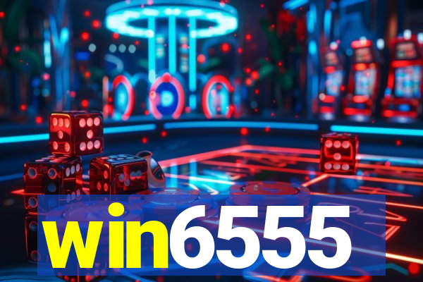 win6555