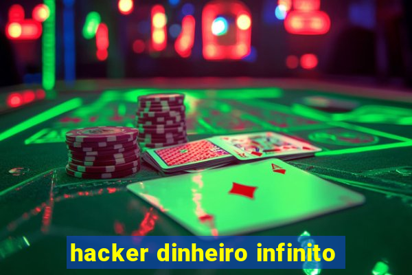 hacker dinheiro infinito