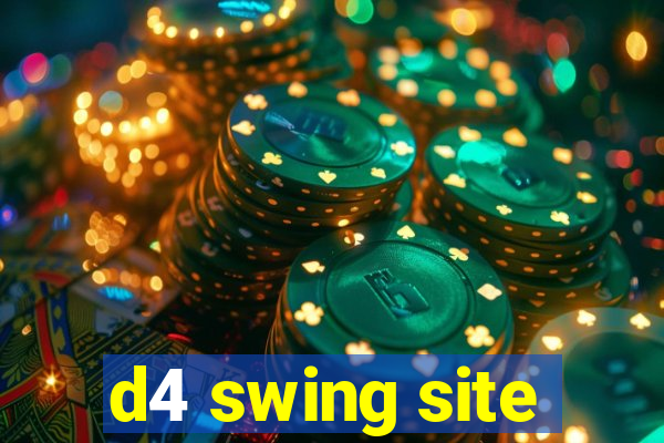 d4 swing site