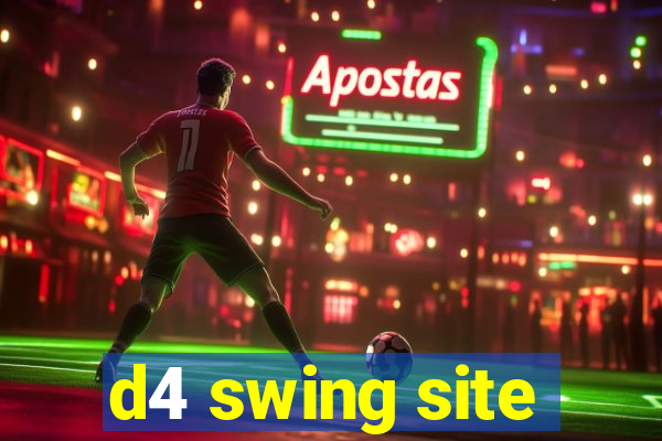 d4 swing site