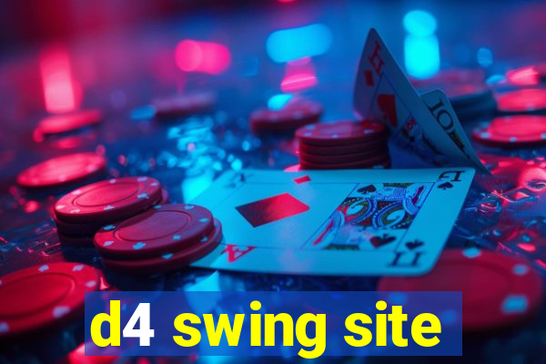 d4 swing site