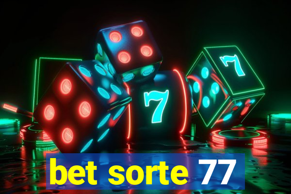 bet sorte 77