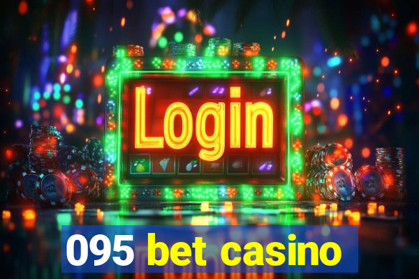 095 bet casino