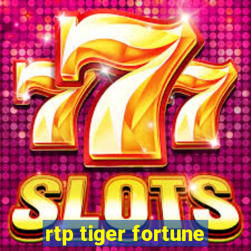 rtp tiger fortune