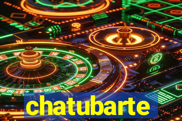 chatubarte