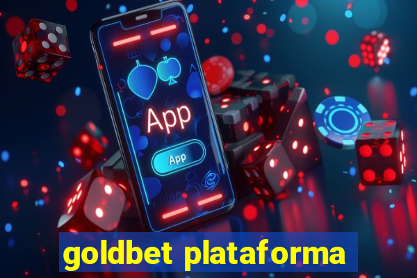 goldbet plataforma