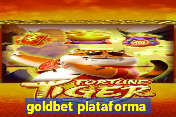 goldbet plataforma