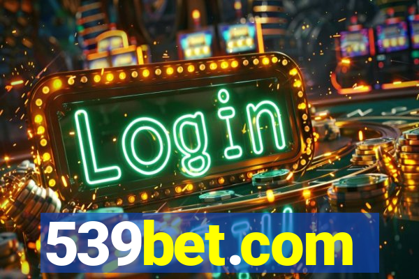 539bet.com