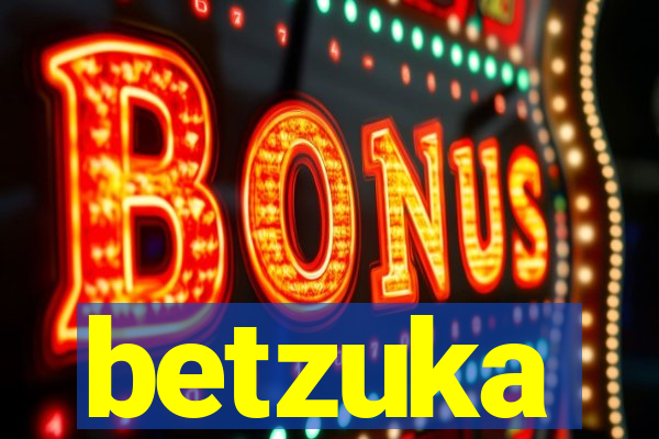 betzuka