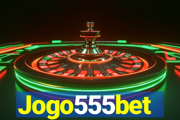 Jogo555bet