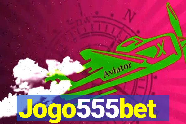 Jogo555bet