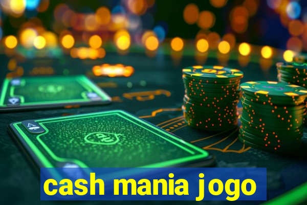 cash mania jogo