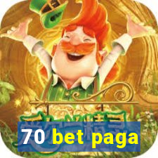 70 bet paga