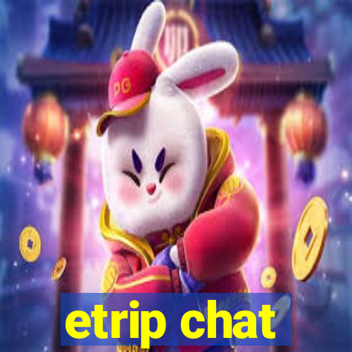 etrip chat