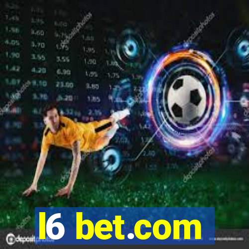 l6 bet.com