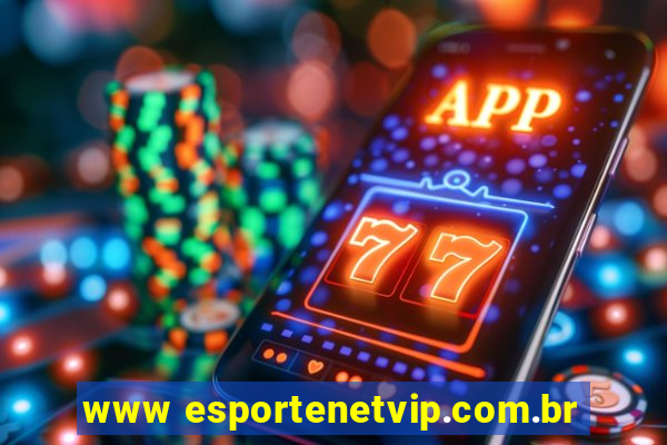 www esportenetvip.com.br