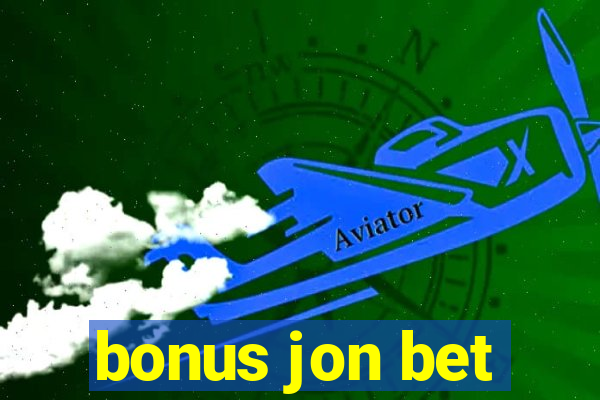 bonus jon bet