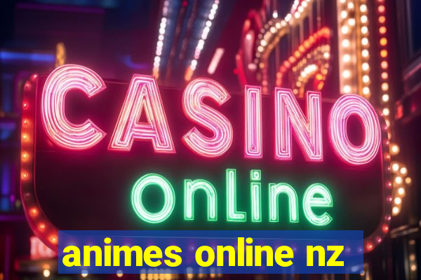 animes online nz