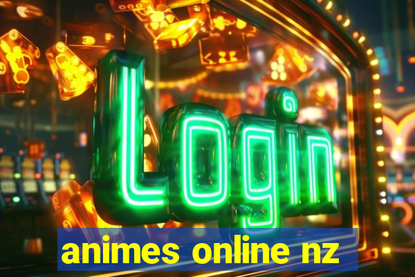 animes online nz