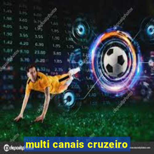 multi canais cruzeiro