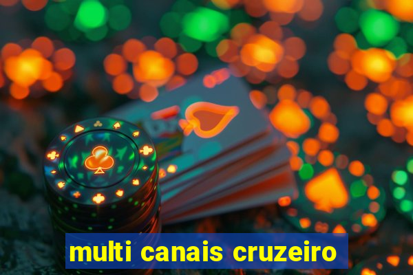 multi canais cruzeiro