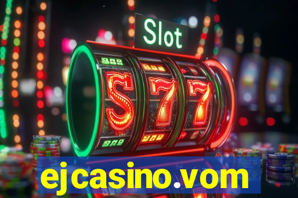 ejcasino.vom