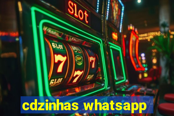 cdzinhas whatsapp