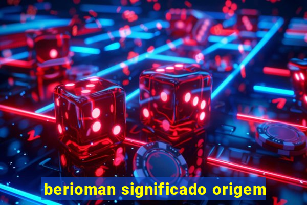 berioman significado origem