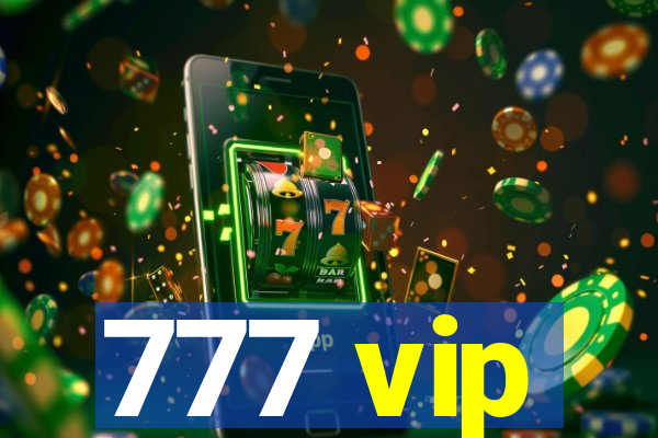 777 vip